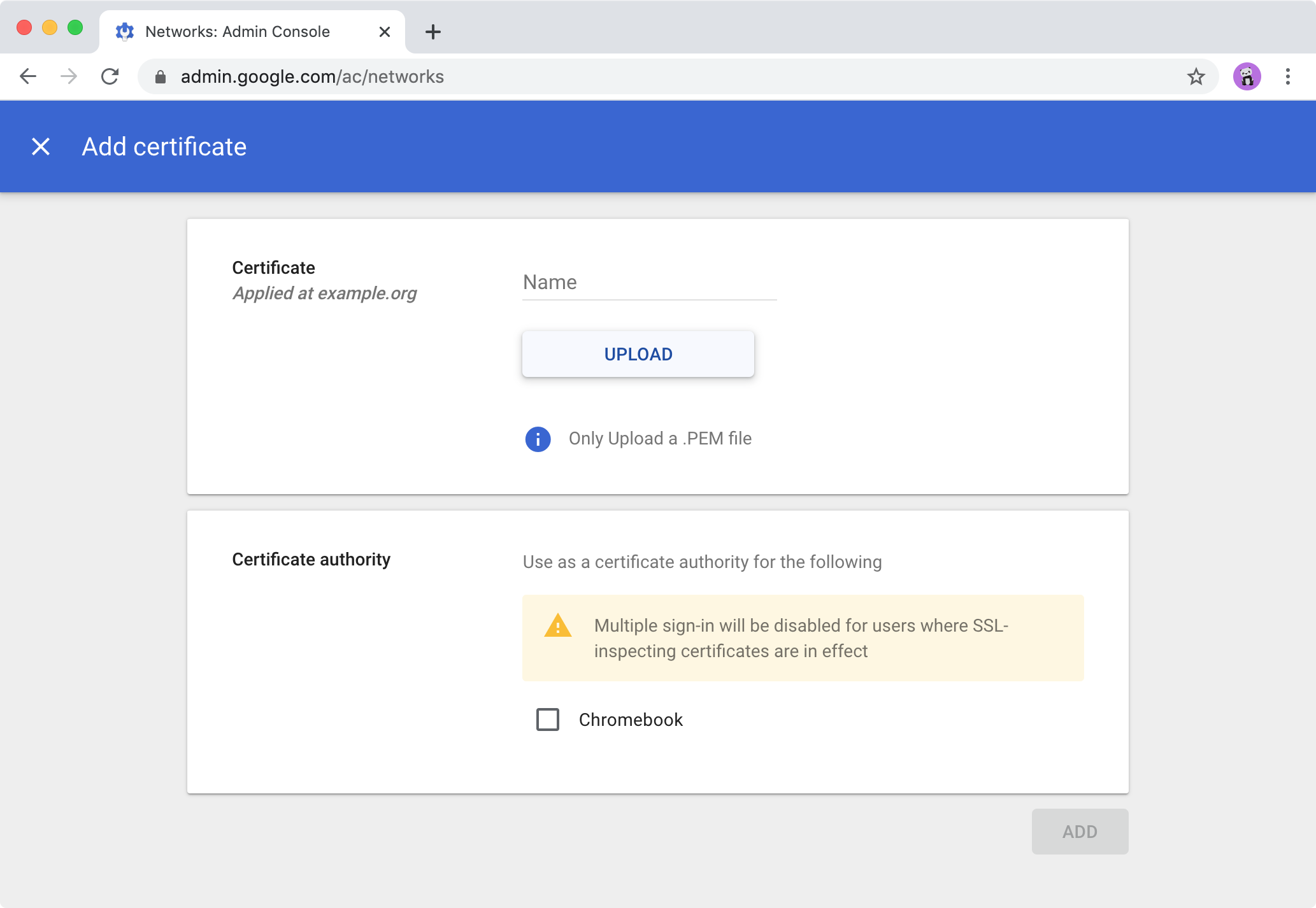 Google Admin console > Add certificate